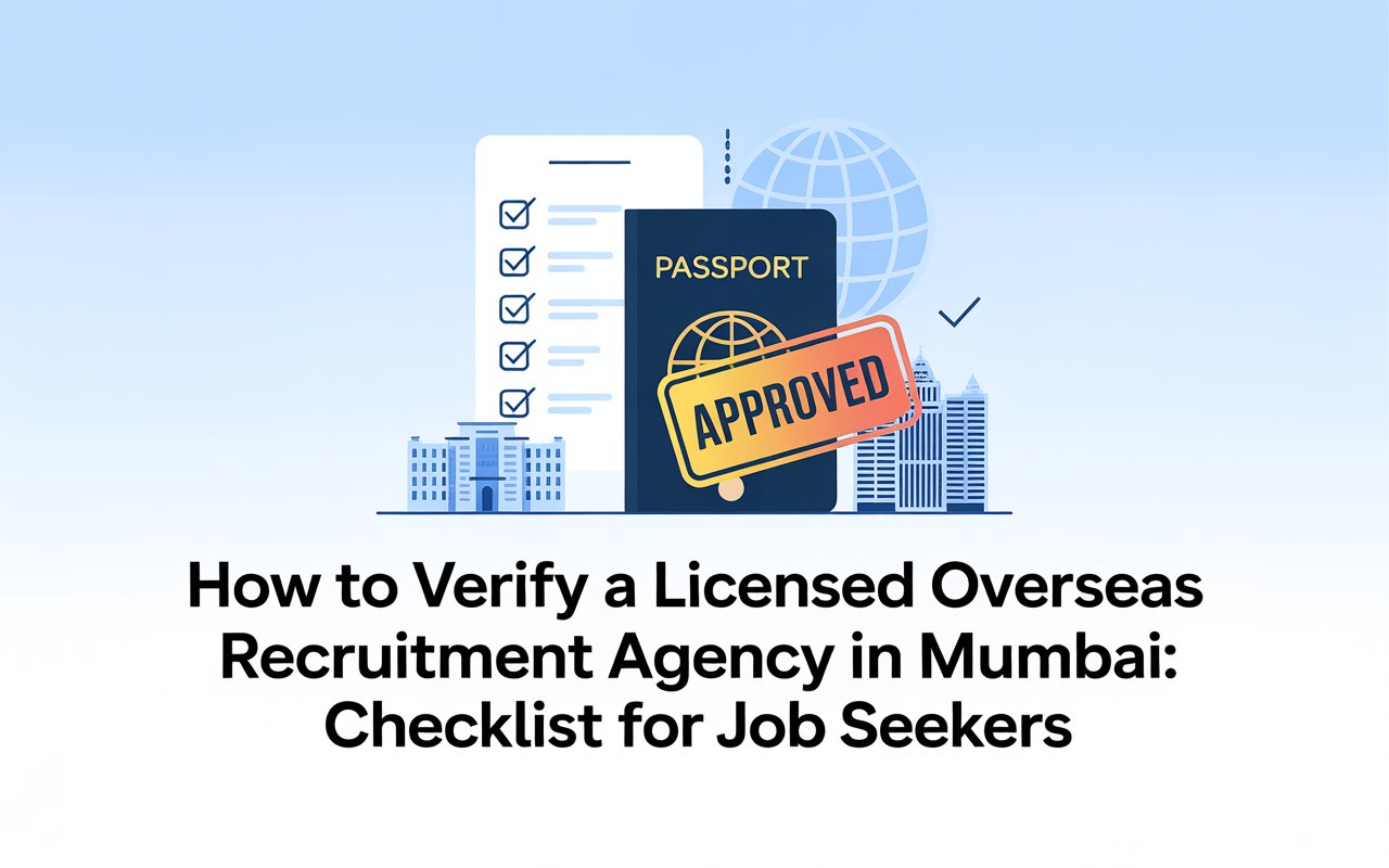 How to Verify a Licensed Overseas Recruitment Agency in Mumbai: Checklist for Job Seekers