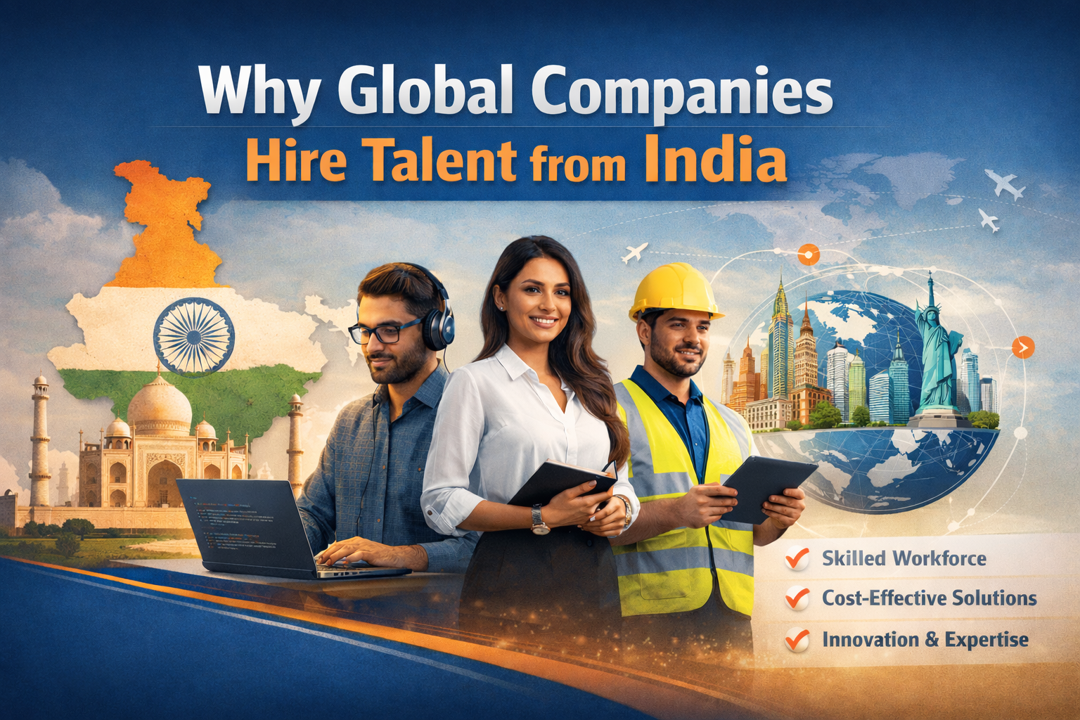 Why Global Companies Hire Talent from India